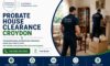 Trustworthy Probate House Clearance Services in Croydon